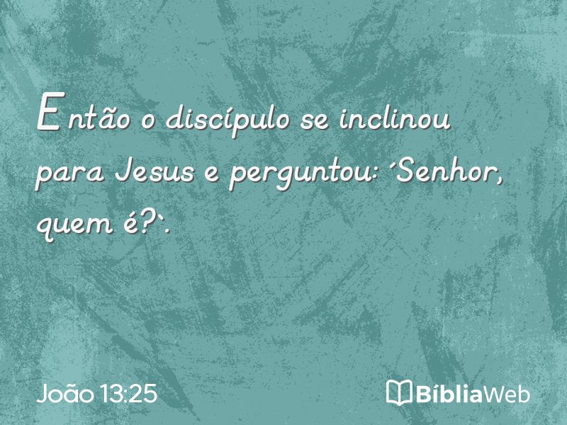 João 13:25 em imagem para compartilhar