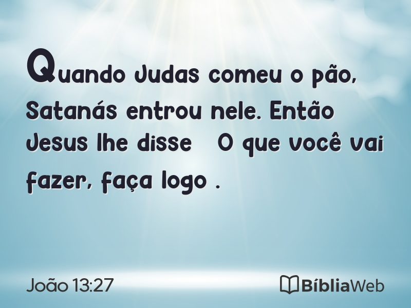 João 13:27 em imagem para compartilhar