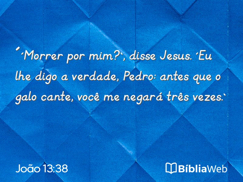 João 13:38 em imagem para compartilhar