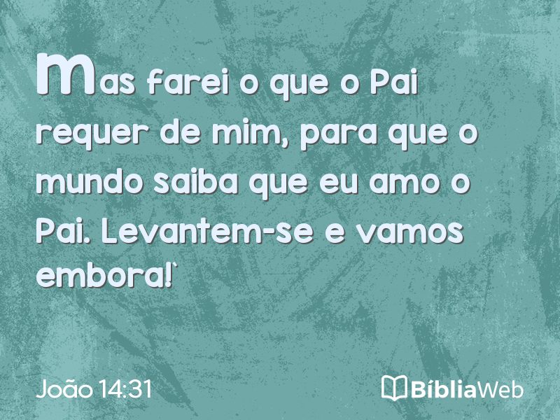 João 14:31 em imagem para compartilhar