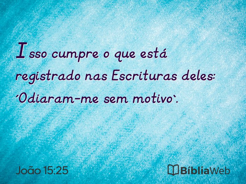 João 15:25 em imagem para compartilhar