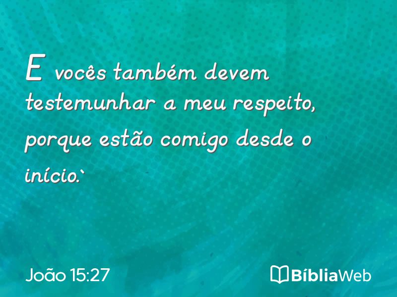 João 15:27 em imagem para compartilhar