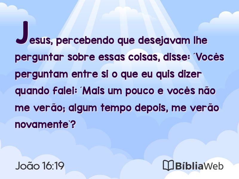 João 16:19 em imagem para compartilhar