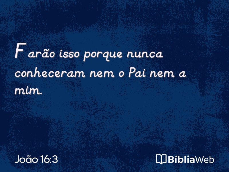 João 16:3 em imagem para compartilhar