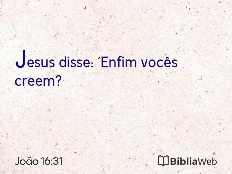 João 16:31 em imagem para compartilhar