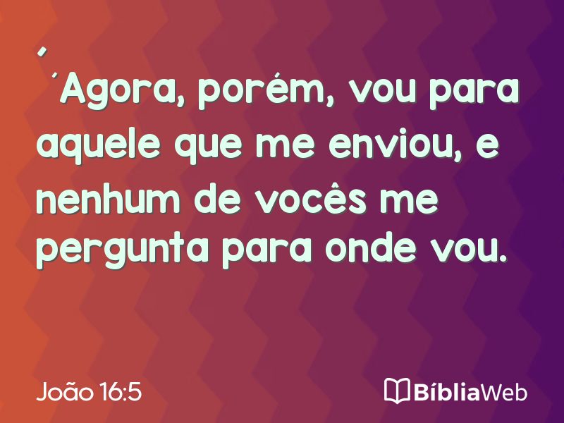 João 16:5 em imagem para compartilhar