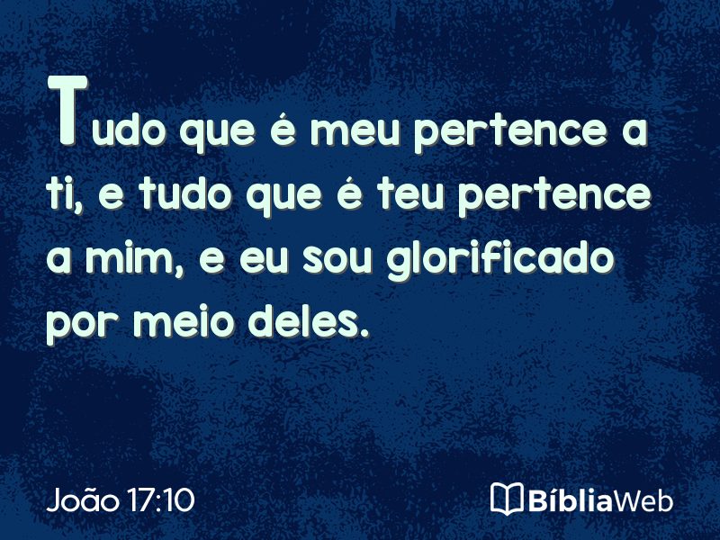 João 17:10 em imagem para compartilhar