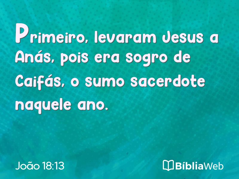 João 18:13 em imagem para compartilhar