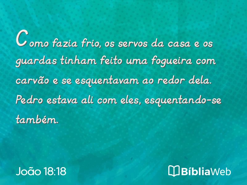 João 18:18 em imagem para compartilhar