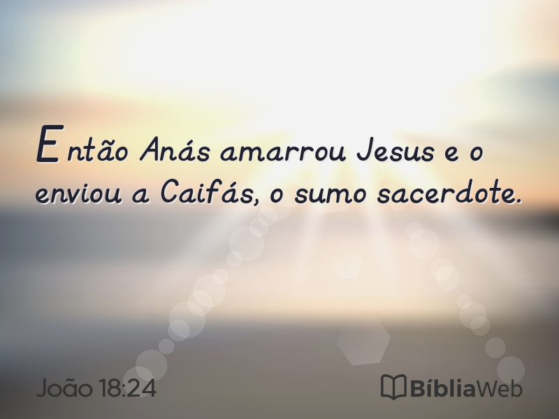 João 18:24 em imagem para compartilhar