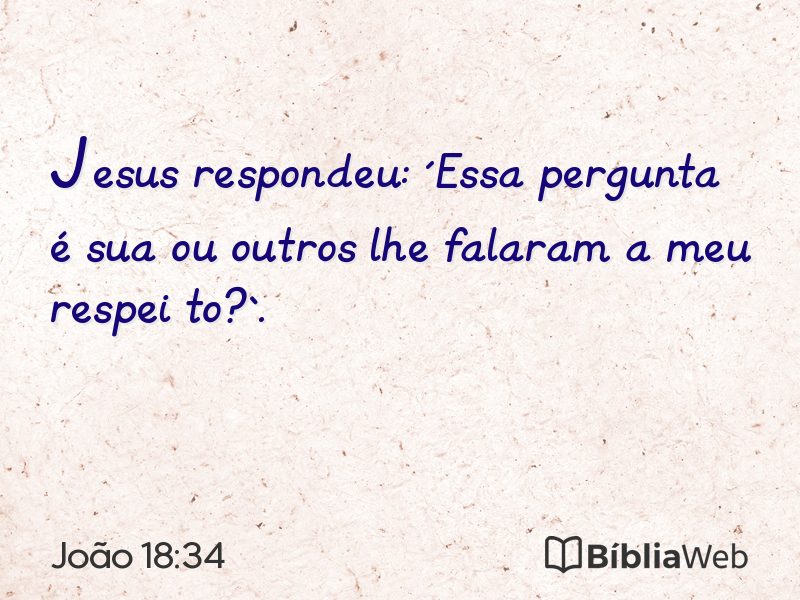 João 18:34 em imagem para compartilhar
