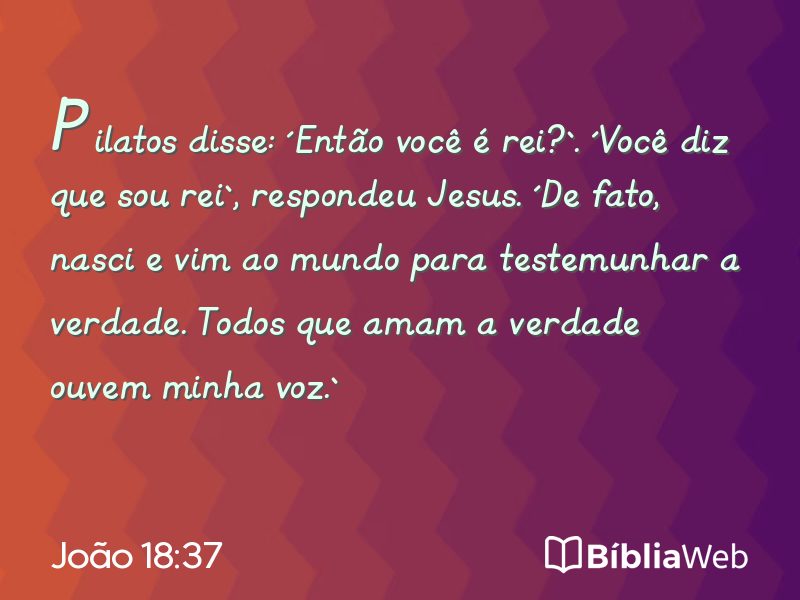 João 18:37 em imagem para compartilhar