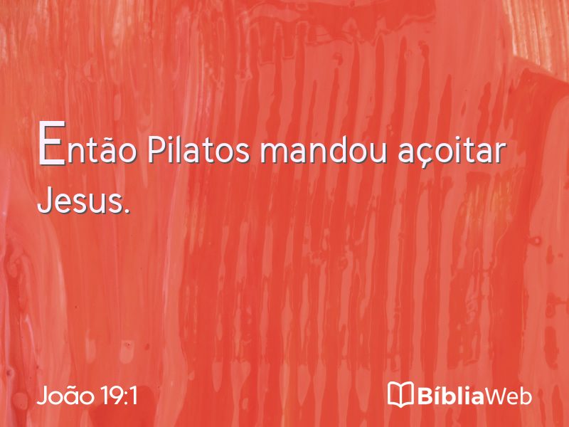 João 19:1 em imagem para compartilhar