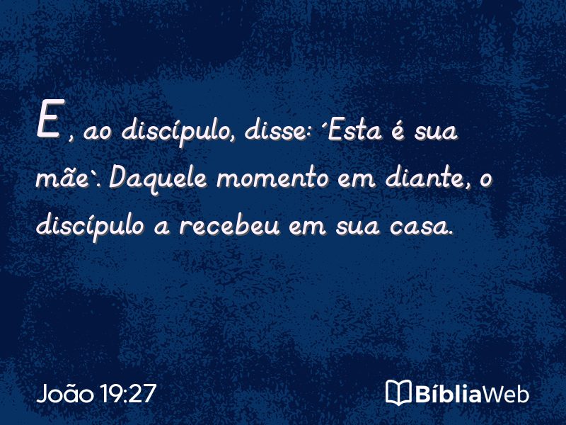 João 19:27 em imagem para compartilhar