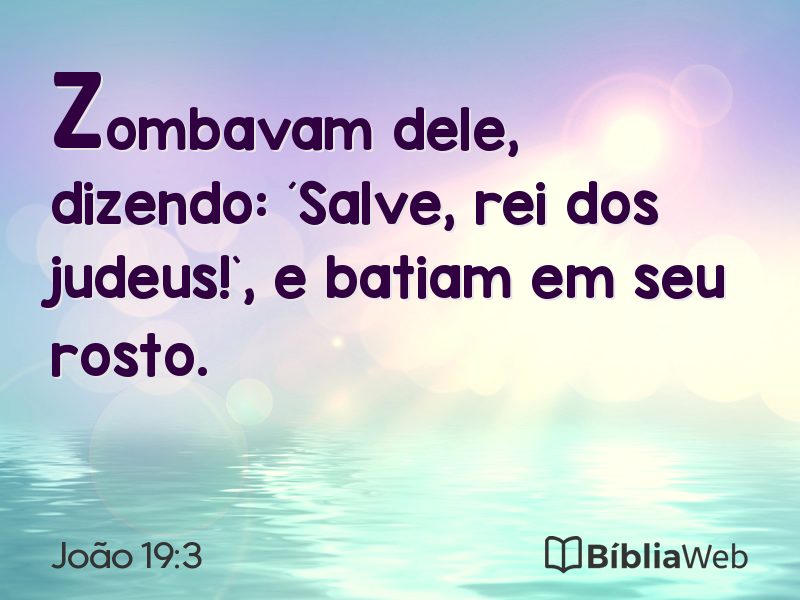 João 19:3 em imagem para compartilhar