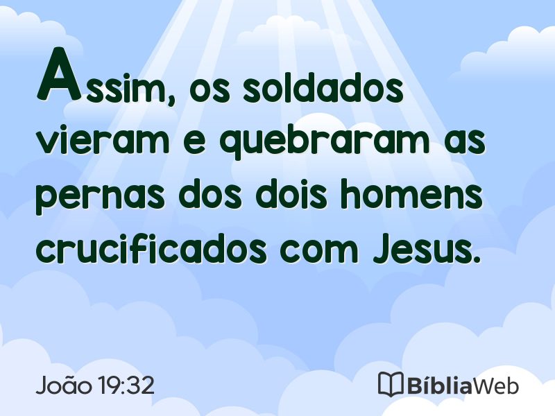 João 19:32 em imagem para compartilhar