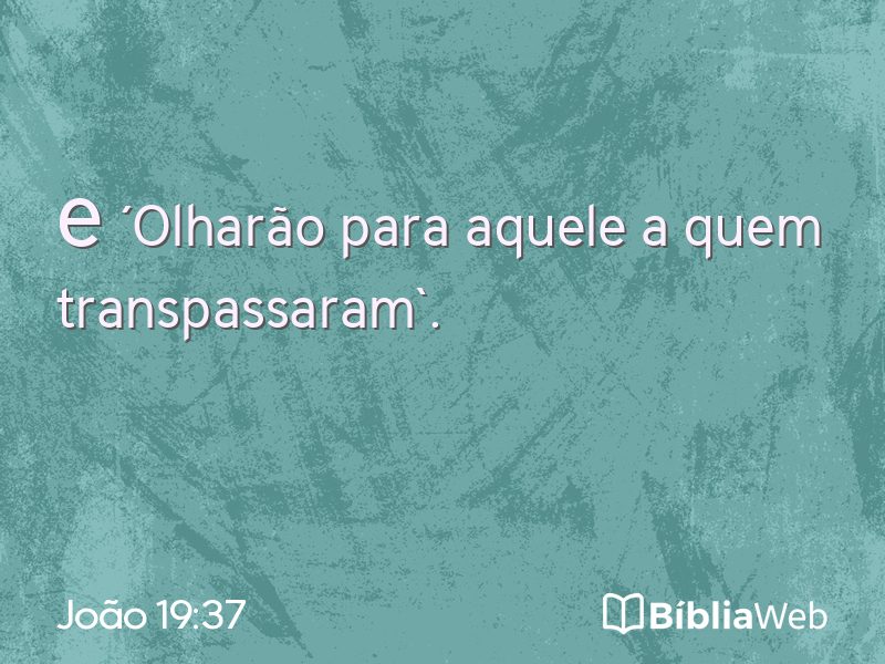 João 19:37 em imagem para compartilhar