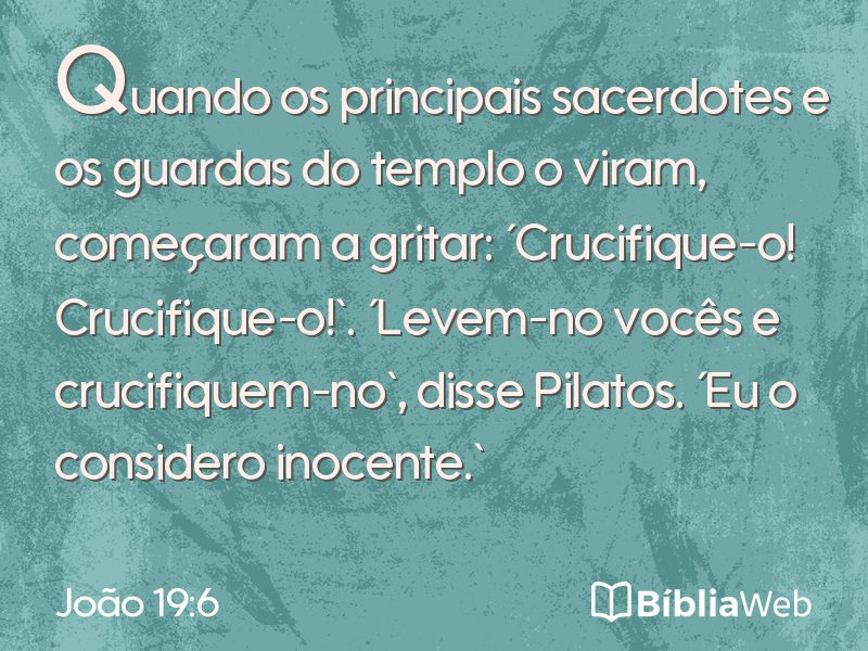 João 19:6 em imagem para compartilhar
