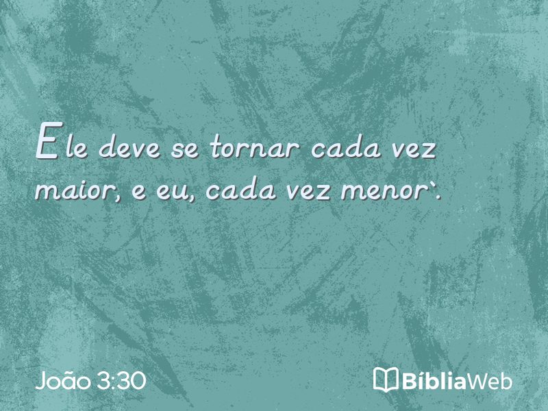 João 3:30 em imagem para compartilhar
