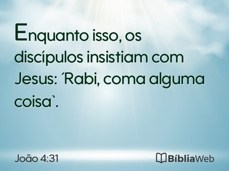 João 4:31 em imagem para compartilhar