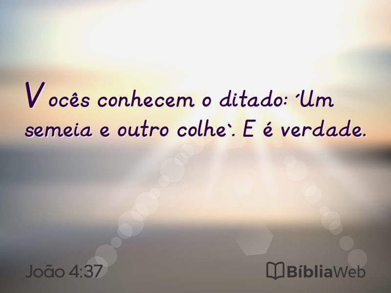 João 4:37 em imagem para compartilhar