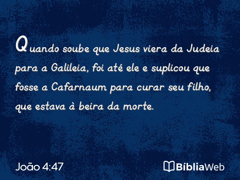 João 4:47 em imagem para compartilhar