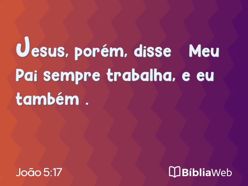 João 5:17 em imagem para compartilhar