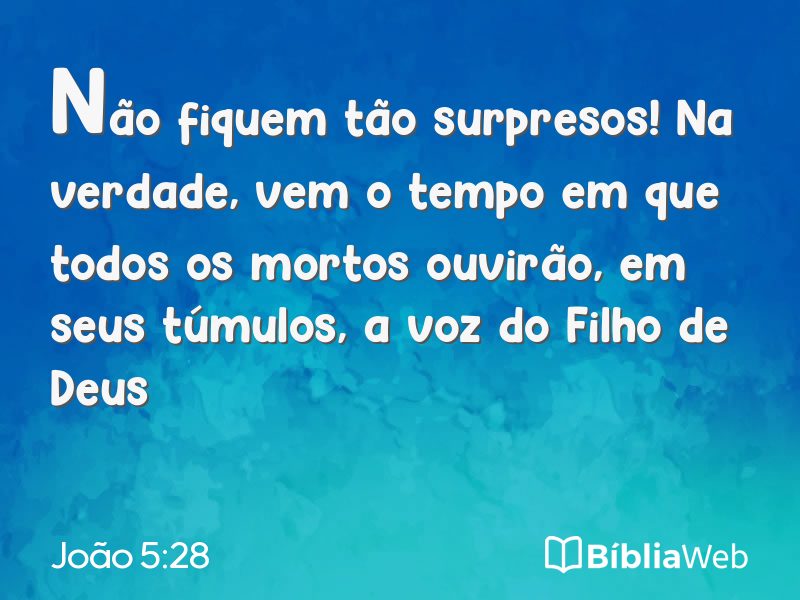 João 5:28 em imagem para compartilhar
