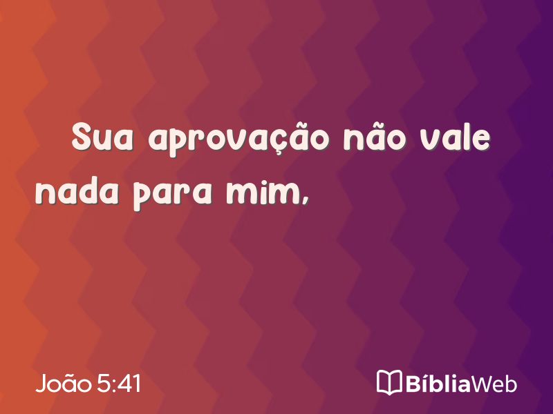 João 5:41 em imagem para compartilhar