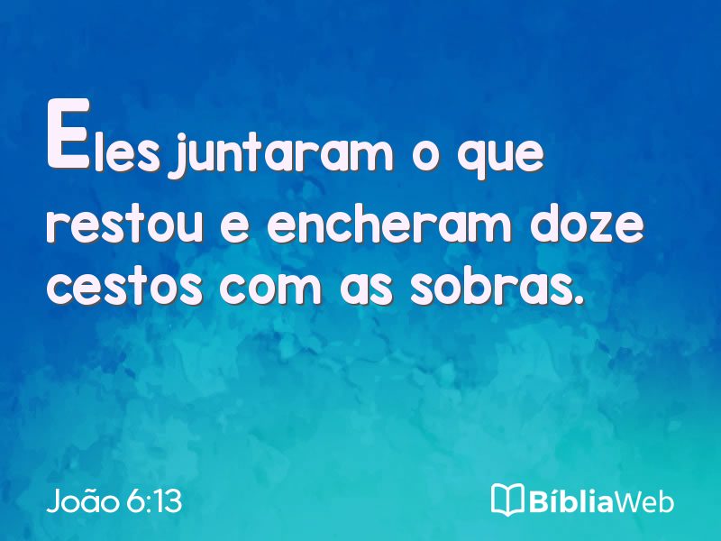 João 6:13 em imagem para compartilhar