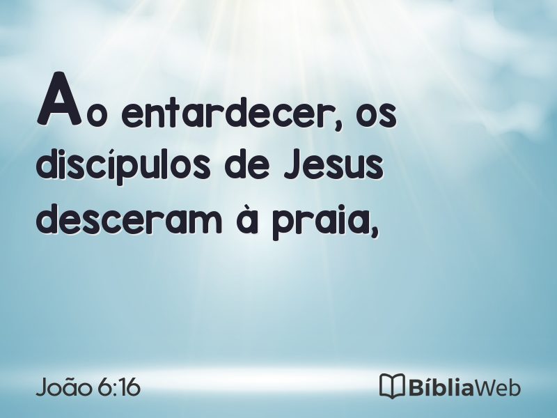 João 6:16 em imagem para compartilhar