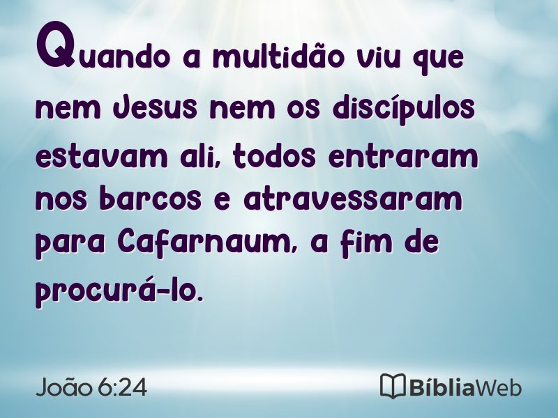 João 6:24 em imagem para compartilhar