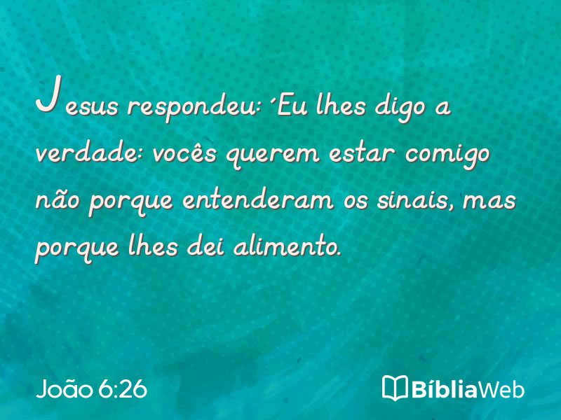 João 6:26 em imagem para compartilhar