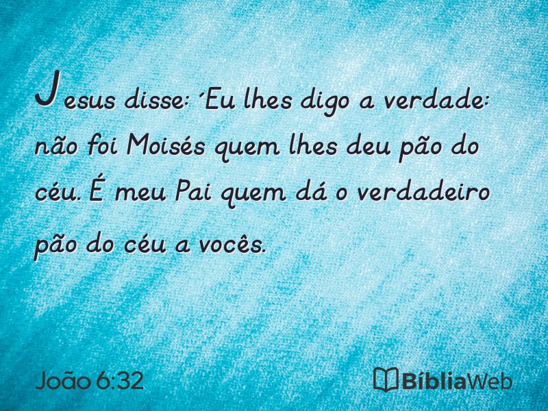 João 6:32 em imagem para compartilhar