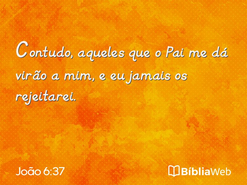 João 6:37 em imagem para compartilhar