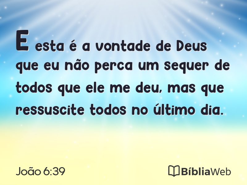 João 6:39 em imagem para compartilhar