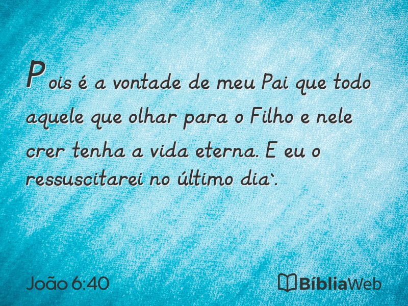 João 6:40 em imagem para compartilhar