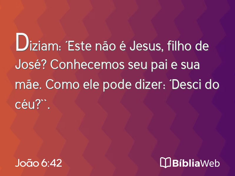 João 6:42 em imagem para compartilhar