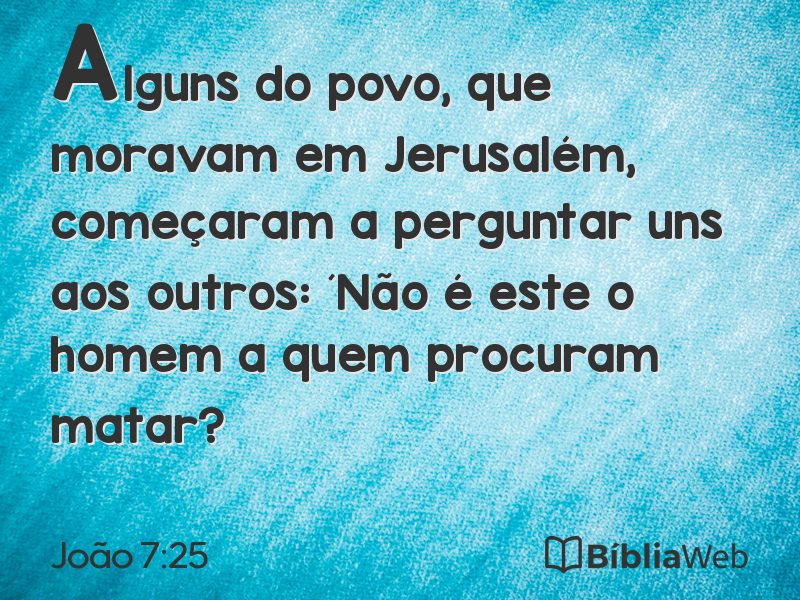 João 7:25 em imagem para compartilhar