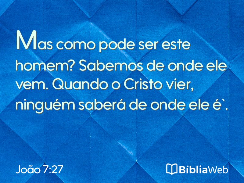 João 7:27 em imagem para compartilhar