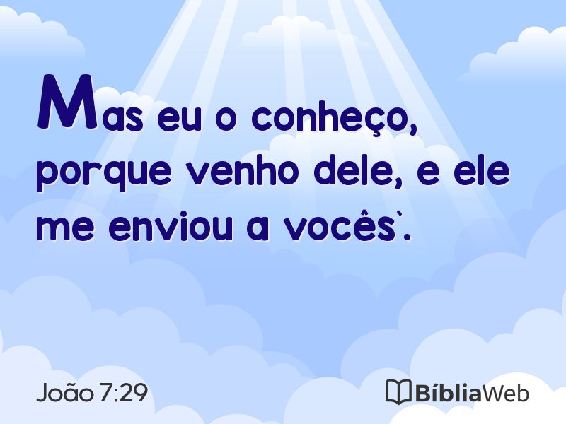 João 7:29 em imagem para compartilhar
