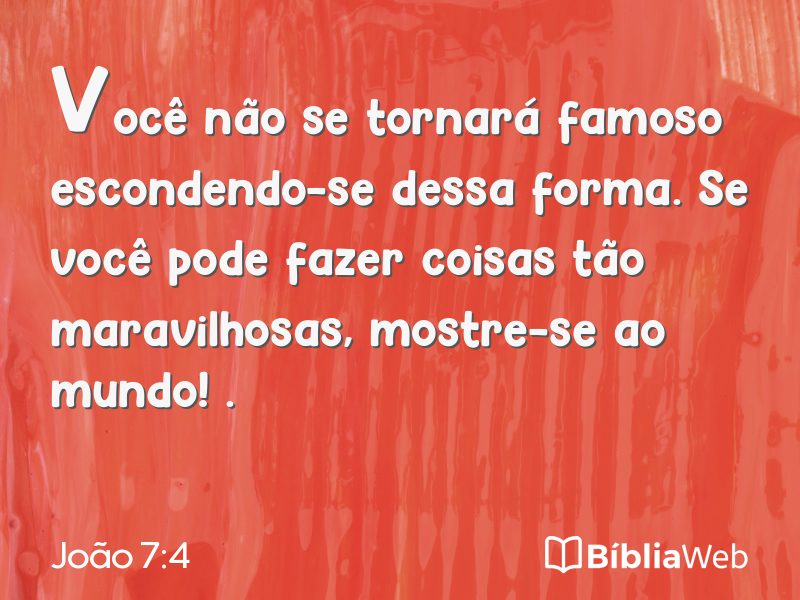 João 7:4 em imagem para compartilhar
