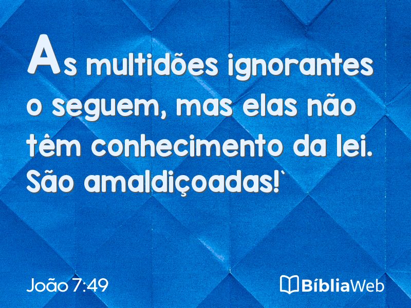 João 7:49 em imagem para compartilhar