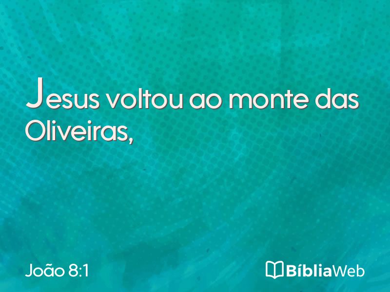 João 8:1 em imagem para compartilhar