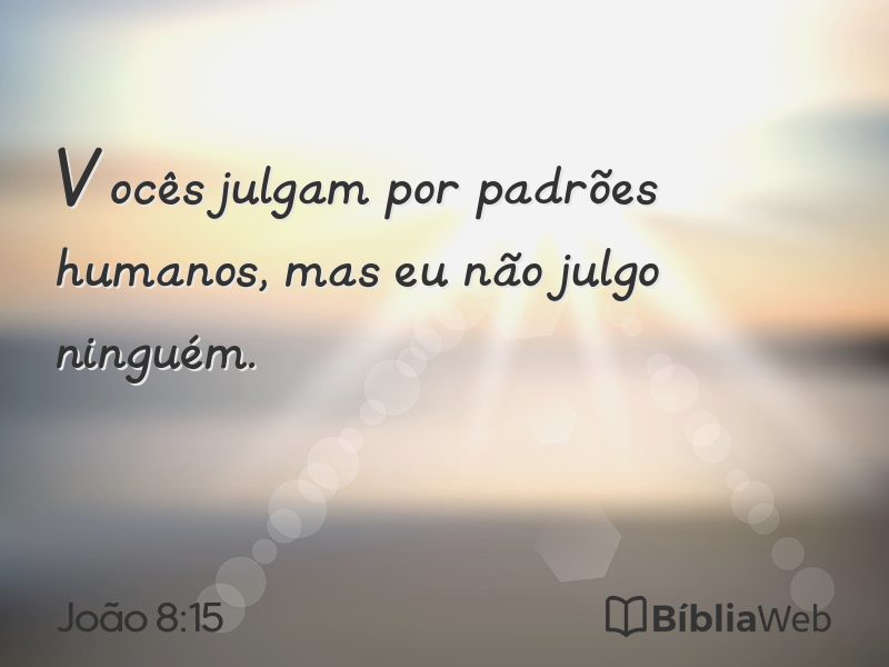 João 8:15 em imagem para compartilhar