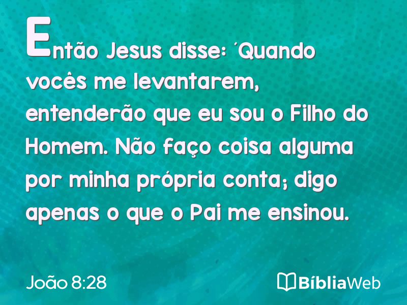 João 8:28 em imagem para compartilhar