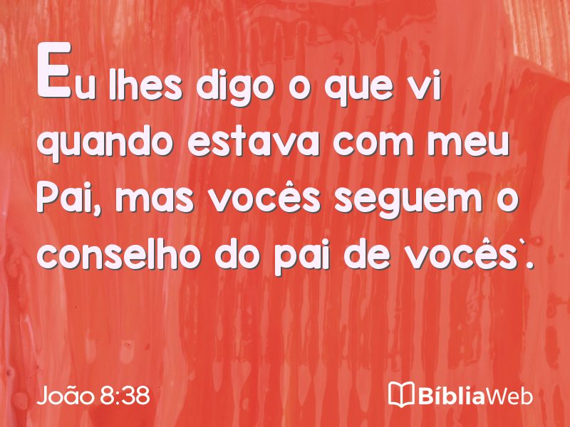 João 8:38 em imagem para compartilhar