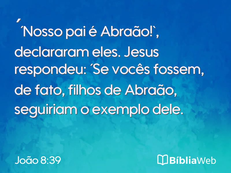 João 8:39 em imagem para compartilhar