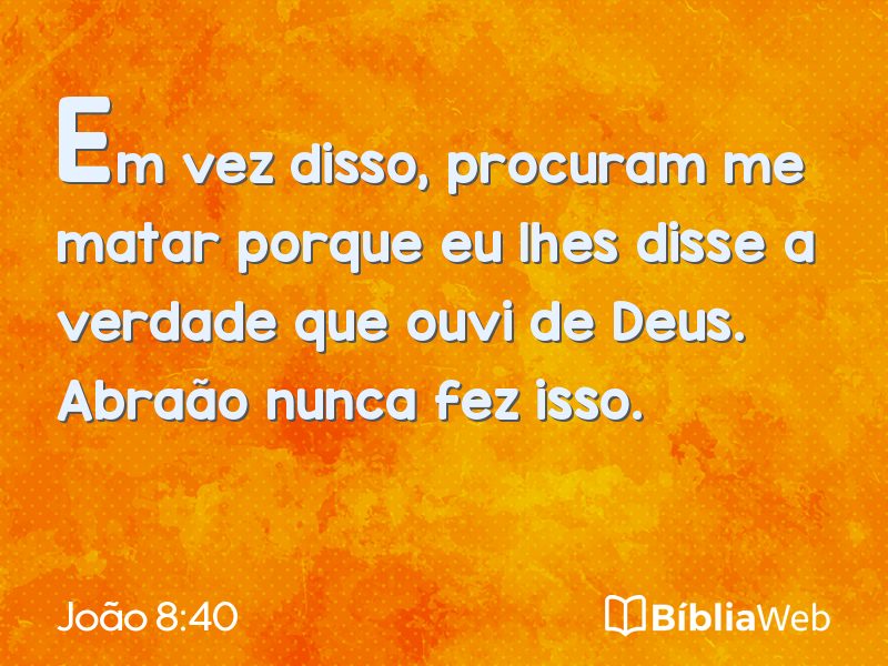 João 8:40 em imagem para compartilhar