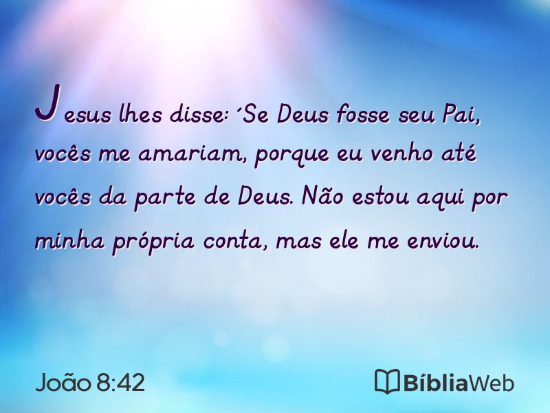 João 8:42 em imagem para compartilhar